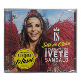 Cd Ivete Sangalo - Sai Do Chão, O Carnaval De Ivete Sangalo