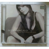 Cd Ivete Sangalo - Se Eu Não Te Amasse T ( Lacre De Fábrica)