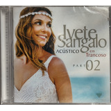 Cd Ivete Sangalo Acustico Em Trancoso