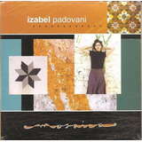 Cd Izabel Padovani - Mosaico (paulo Freire Luis Passos) Novo