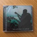 Cd Jack Johnson - On And On - Novo / Lacrado