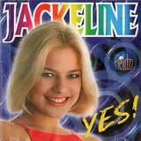 Cd Jackeline - Yes! A Menina