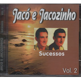 Cd Jacó E Jacozinho Sucessos Vol.