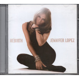 Cd Jennifer Lopez - Rebirth