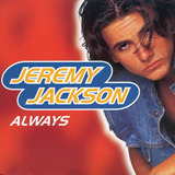 Cd  Jeremy Jackson  -  Always  -  Importado - B20