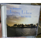 Cd Jeremy Lodeon / Two Worlds / Importado - B310