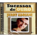 Cd Jerry Adriane- Grandes Sucessos - Vol. 1 