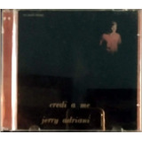 Cd Jerry Adriani Credi A Mi + Bônus 1964/2000 Remasterizado