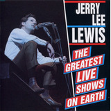 Cd Jerry Lee Lewis - The Greatest Live Shows On Earth