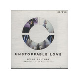 Cd Jesus Culture   Unstoppable Love Duplo Cd+dvd