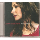 Cd Joan Osborne - Righteous Love