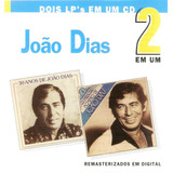 Cd João Dias - 2 Em 1 