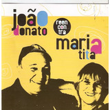 Cd João Donato Reencontra Maria Tita -lacrado