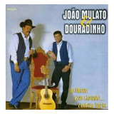 Cd Joao Mulato E Douradinho -