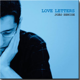 Cd João Senise - Love Letters