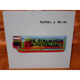 Cd Joe Strummer & The Mescaleros - Global A Go-go