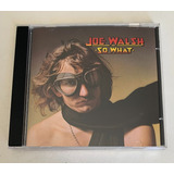 Cd Joe Walsh - So What