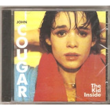 Cd John Cougar - The Kid Inside ( Mellencamp) Importado Novo