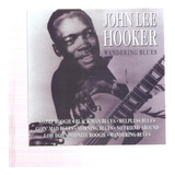 Cd John Lee Hooker - Wandering