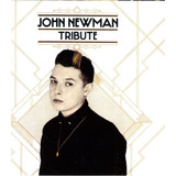 Cd John Newman - Tribute