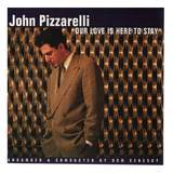 Cd John Pizzarelli - Our Love