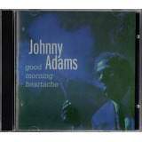 Cd Johnny Adams Good Morning Heartach