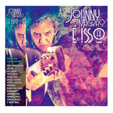 Cd Johnny Magrão - É Isso Aí - Participação Dr Sin - Novo!!