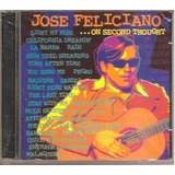 Cd Jose Feliciano (duplo) On Second Thought (rumba) Novoorig