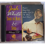 Cd Josh White: Sings The Blues