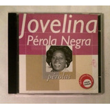 Cd Jovelina Pérola Negra Pérolas (jbn)