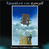 Cd Jóvenes Cantautores Cubanos Raspadura Con Ajon