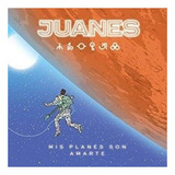 Cd Juanes - Mis Planes Son