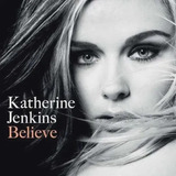 Cd Katherine Jenkins -believe