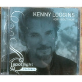 Cd Kenny Loggins How About Now (importado)