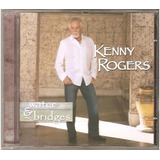 Cd Kenny Rogers - Water E