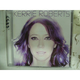 Cd Kerrie Roberts - No Matter What