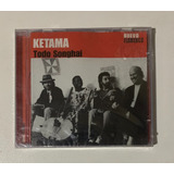 Cd Ketama - Todo Songhai (2001)
