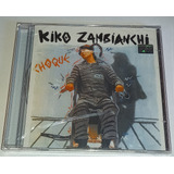 Cd Kiko Zambianchi - Choque (lacrado)