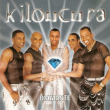 Cd Kiloucura - Diamante 
