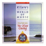 Cd Kitaro Featuring Yu-xiao Guang  Kitaro's World Of Music