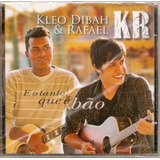 Cd Kleo Dibah & Rafael - E O Tanto Que É Bão