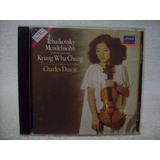 Cd Kyung Wha Chung- Tchaikovsky/mendelssohn Violin Concertos