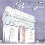 Cd La Belle France - Volume 1 Alain Barriere / A