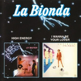 Cd La Bionda High Energy / I Wanna Be Your Lover + 2 Tracks