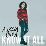 Cd Lacrado Alessia Cara - Know It All Deluxe (2016) Original