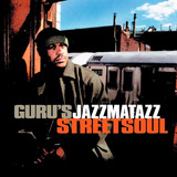 Cd Lacrado Gurus Jazzmatazz Street Soul