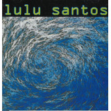 Cd Lacrado Lulu Santos Anti Ciclone Tropical 1996