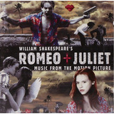 Cd Lacrado Romeo + Juliet Music From De Motion Picture