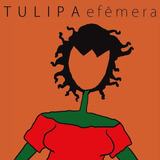 Cd Lacrado Tulipa Ruiz - Efêmera (2010) Original Raridade
