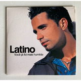 Cd Latino - Você Já Foi Mais Humilde (2002)